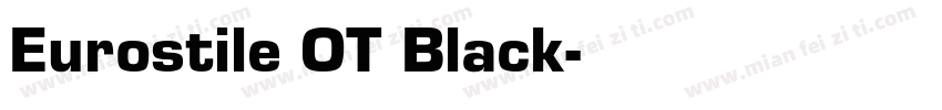 Eurostile OT Black字体转换
